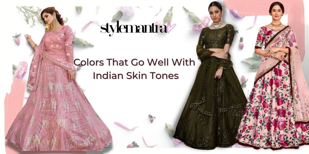 Colors That Go Well With Indian Skin Tones